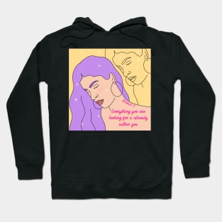 You are everything Hoodie